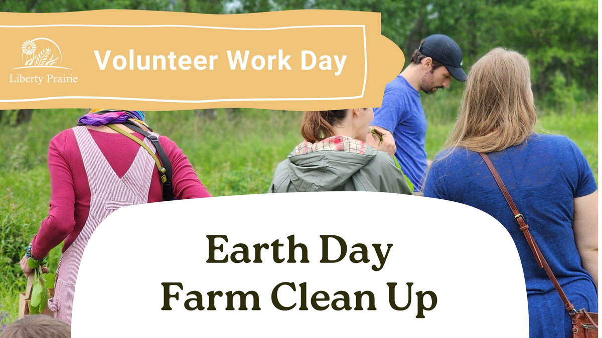 Earth Day Clean Up at Liberty Prairie Farm in Grayslake